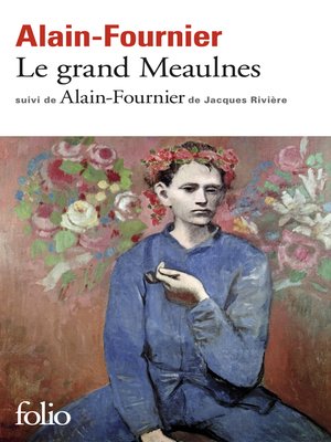 cover image of Le grand Meaulnes (édition enrichie)
